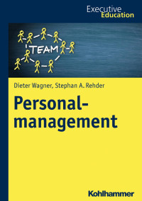 Dieter Wagner & Stephan A. Rehder — Personalmanagement