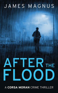 James Magnus — After The Flood: Corsa Moran 1