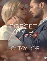 LC Taylor [Taylor, LC] — Forget Me Not