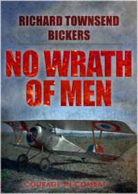 Richard Townsend Bickers — No Wrath Of Men