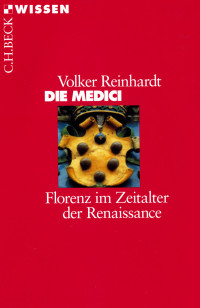 Reinhardt, Volker — Die Medici