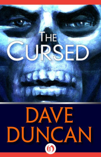 Dave Duncan [Duncan, Dave] — The Cursed