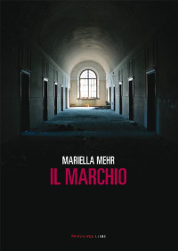 Mariella Mehr — Il marchio