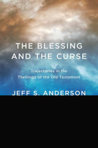 Jeff S. Anderson; — The Blessing and the Curse