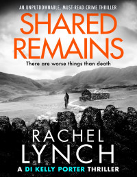 Rachel Lynch — Shared Remains