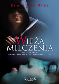 Remigiusz Mróz — Wieża milczenia