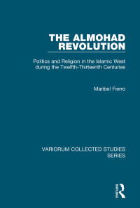 Maribel Fierro — The Almohad Revolution