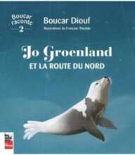 Boucar Diouf — Jo Groenland et la route du Nord