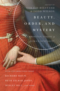 Gerald L. Hiestand;Todd Wilson; — Beauty, Order, and Mystery