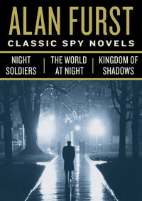 Alan Furst — Classic Spy Novels 3-Book Bundle