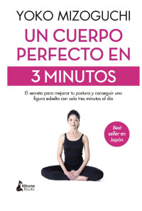 Yoko Mizoguchi — Un cuerpo perfecto en 3 minutos