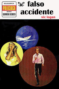 Vic Logan — Falso accidente