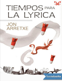 Jon Arretxe Pérez — TIEMPOS PARA LA LYRICA