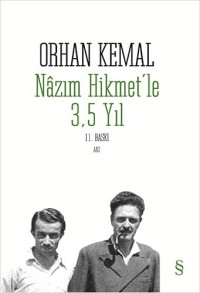 Orhan Kemal — Nazim Hikmetle 3,5 Yil