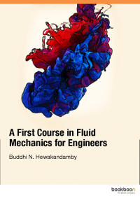 Buddhi N. Hewakandamby — A First Course in Fluid Mechanics for Engineers isbn:9788740300697, google:i-CAYu8jVvEC