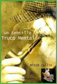 Mitch Cullin — Un sencillo truco mental