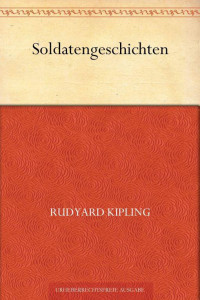 Kipling, Rudyard — Soldatengeschichten