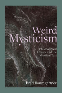 Brad Baumgartner; — Weird Mysticism