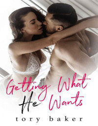 Tory Baker — Getting What He Wants