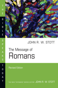 John Stott; — The Message of Romans