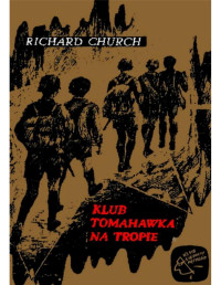 Richard Church — Klub Tomahawka na tropie