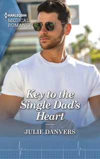 Julie Danvers — Key to the Single Dad's Heart