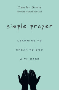 Charlie Dawes — Simple Prayer