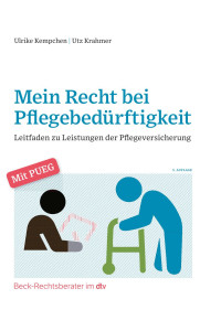 Ulrike Kempchen / Utz Krahmer — Mein Recht bei Pflegebedürftigkeit