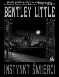 LITTLE BENTLEY — Instynkt smierci