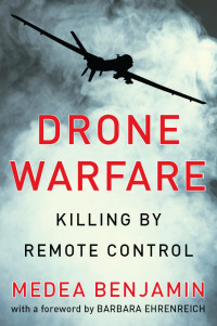 Medea Benjamin — Drone Warfare