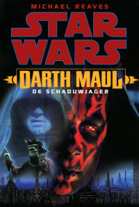 George Lucas — Star Wars 02 - Darth Maul: De Schaduwjager