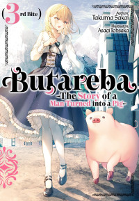 Takuma Sakai — Butareba -The Story of a Man Turned into a Pig- Third Bite