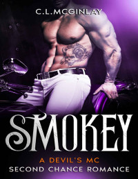 Charlotte McGinlay — Smokey: A Devil's MC Second Chance Romance (A Devil's MC Series Book 2)