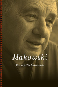 Makowski — Wariacje Tischnerowskie