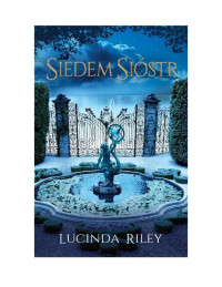 Lucinda Riley — Siedem sióstr