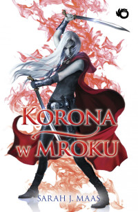 Sarah J. Maas — Korona w mroku