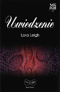 Lora Leigh — Uwiedzenie