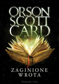 Orson Scott Cartt — Zaginione Wrota