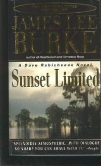 James Lee Burke — Sunset Limited (Dave Robicheaux 10)