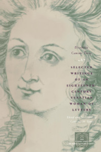 Elisabetta Caminer Turra — Selected Writings of an Eighteenth-Century Venetian Woman of Letters