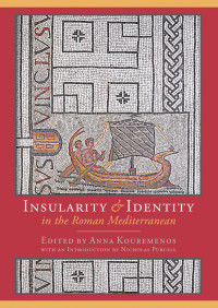 Unknown — Insularity and Identity in the Roman Mediterranean