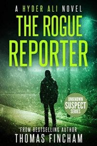 Thomas Fincham — The Rogue Reporter