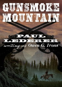 Owen G. Irons, Paul Lederer — Gunsmoke Mountain