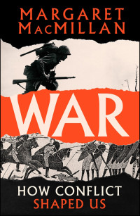 Margaret Macmillan — War