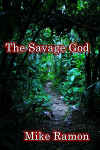 Mike Ramon — The Savage God