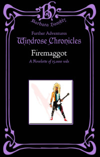 Hambly, Barbara — Firemaggot (Windrose Chronicles)