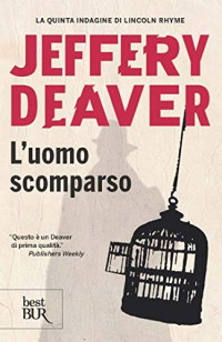 Jeffery Deaver — L'uomo scomparso