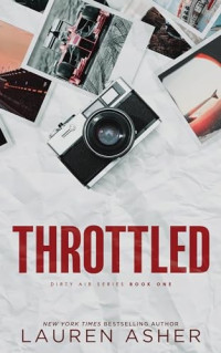 Lauren Asher — Throttled