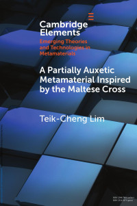 Teik-Cheng Lim — A Partially Auxetic Metamaterial Inspired by the Maltese Cross