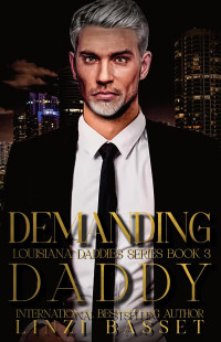 Linzi Basset — Demanding Daddy (Club Rouge: Louisiana Daddies Series, #3)